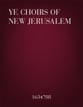 Ye Choirs of New Jerusalem SATB choral sheet music cover